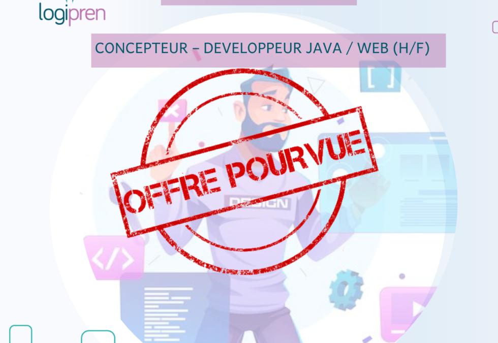 [OFFRE POURVUE] Concepteur/Conceptrice – Développeur/Développeuse Java/Web (H/F)